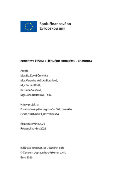 Prototyp řešení klíčového problému KOMUNITA