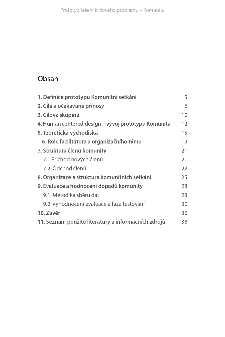 Prototyp řešení klíčového problému KOMUNITA