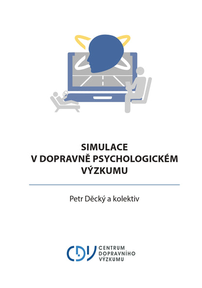 Simulace v dopravně psychologickém výzkumu