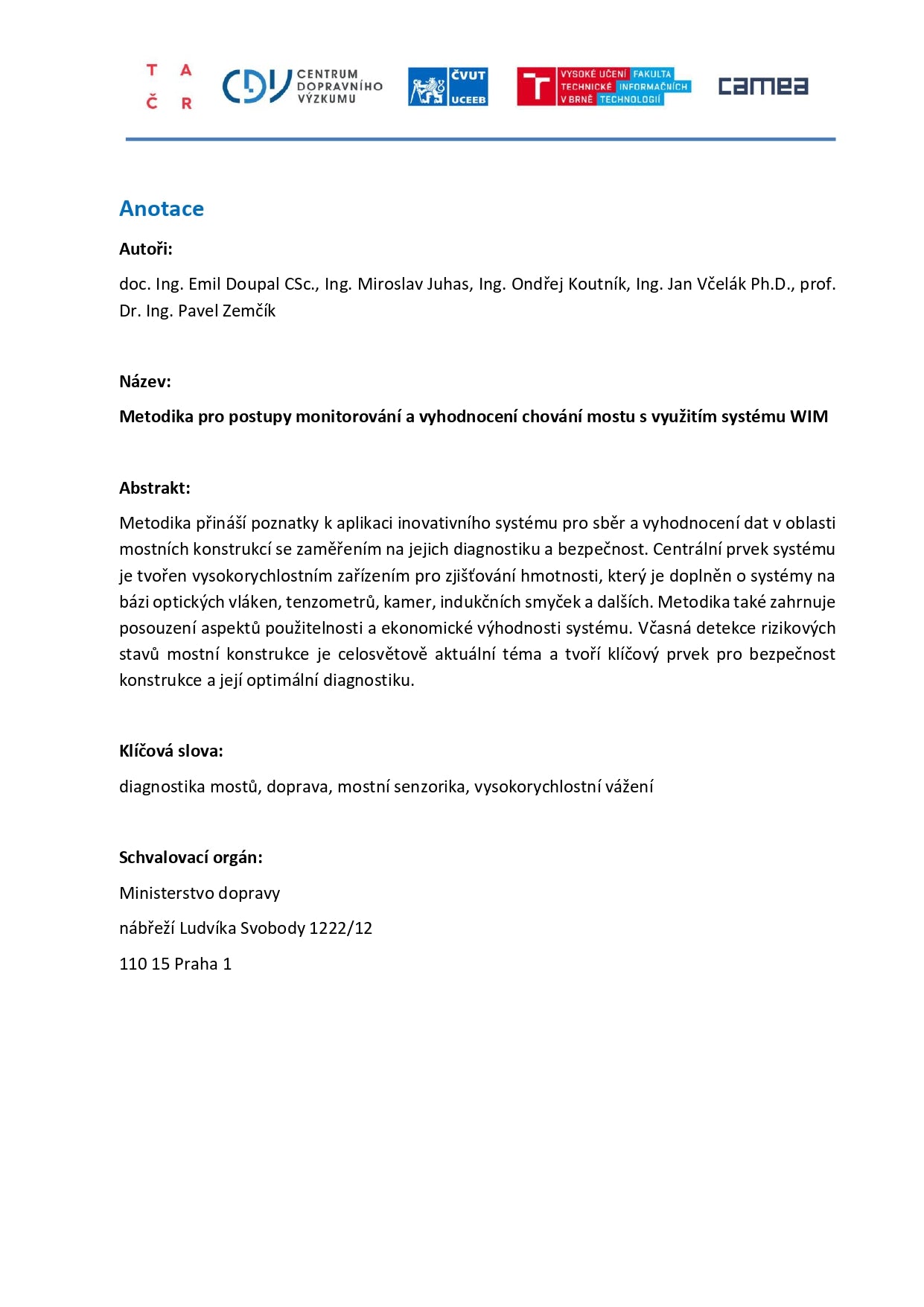 Methodology for monitoring procedures and evaluating bridge behavior using the WIM system