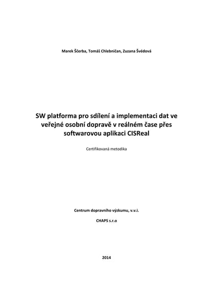 SW platforma pro sdílení implementaci dat ve veřejné osobní dopravě v reálném čase přes softwarovou aplikaci CISReal