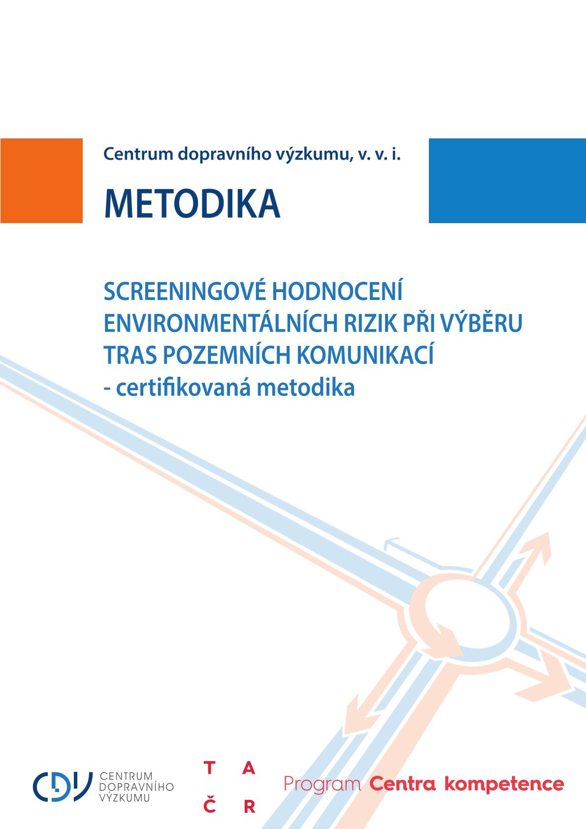 Screening assessment of environmental risks in the selection of road routes