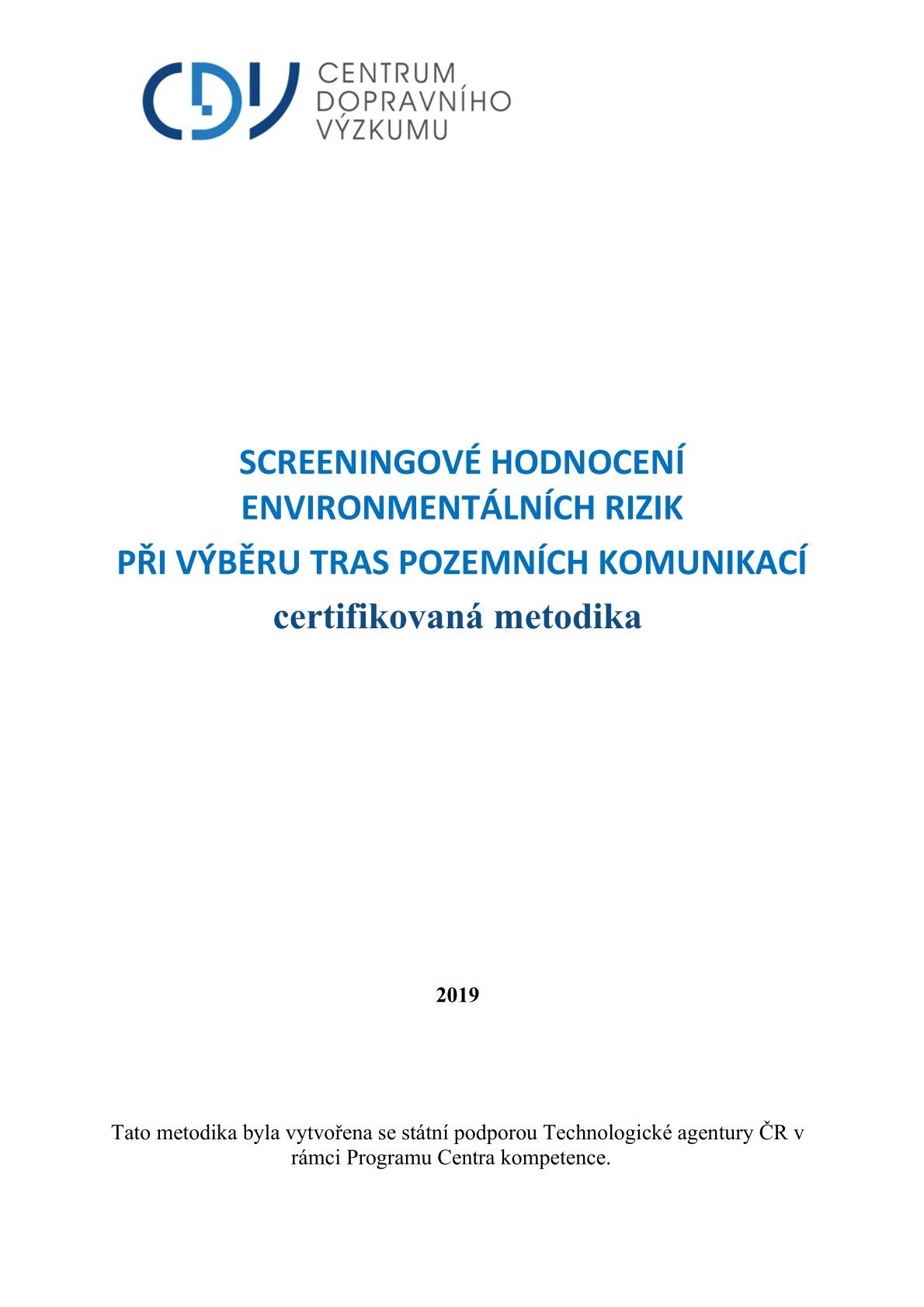 Screeningové hodnocení enviromentálních rizik při výběru tras pozemních komunikací