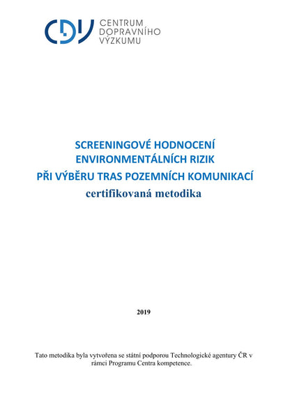 Screeningové hodnocení enviromentálních rizik při výběru tras pozemních komunikací