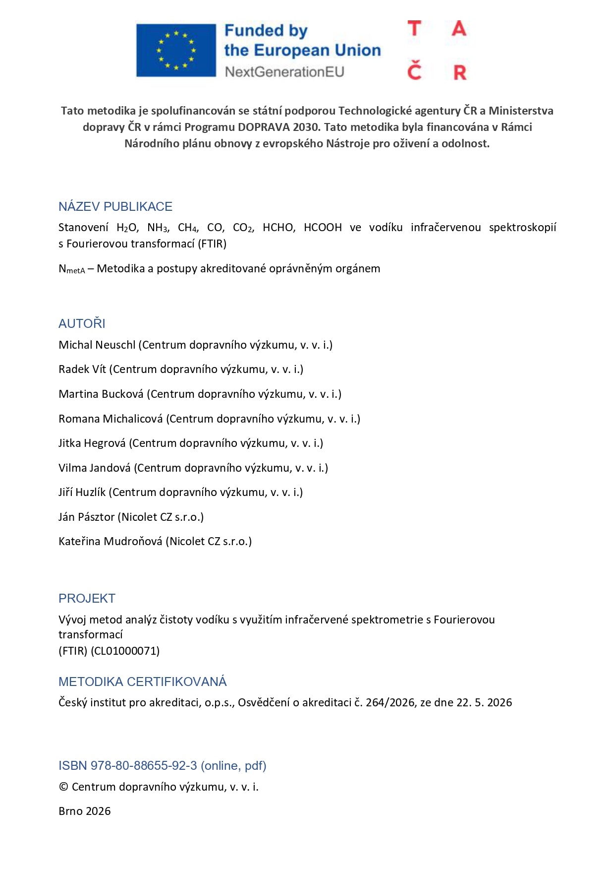 Stanovení H2O, NH3, CH4, CO, CO2, HCHO, HCOOH ve vodíku infračervenou spektroskopií  s Fourierovou transformací (FTIR)