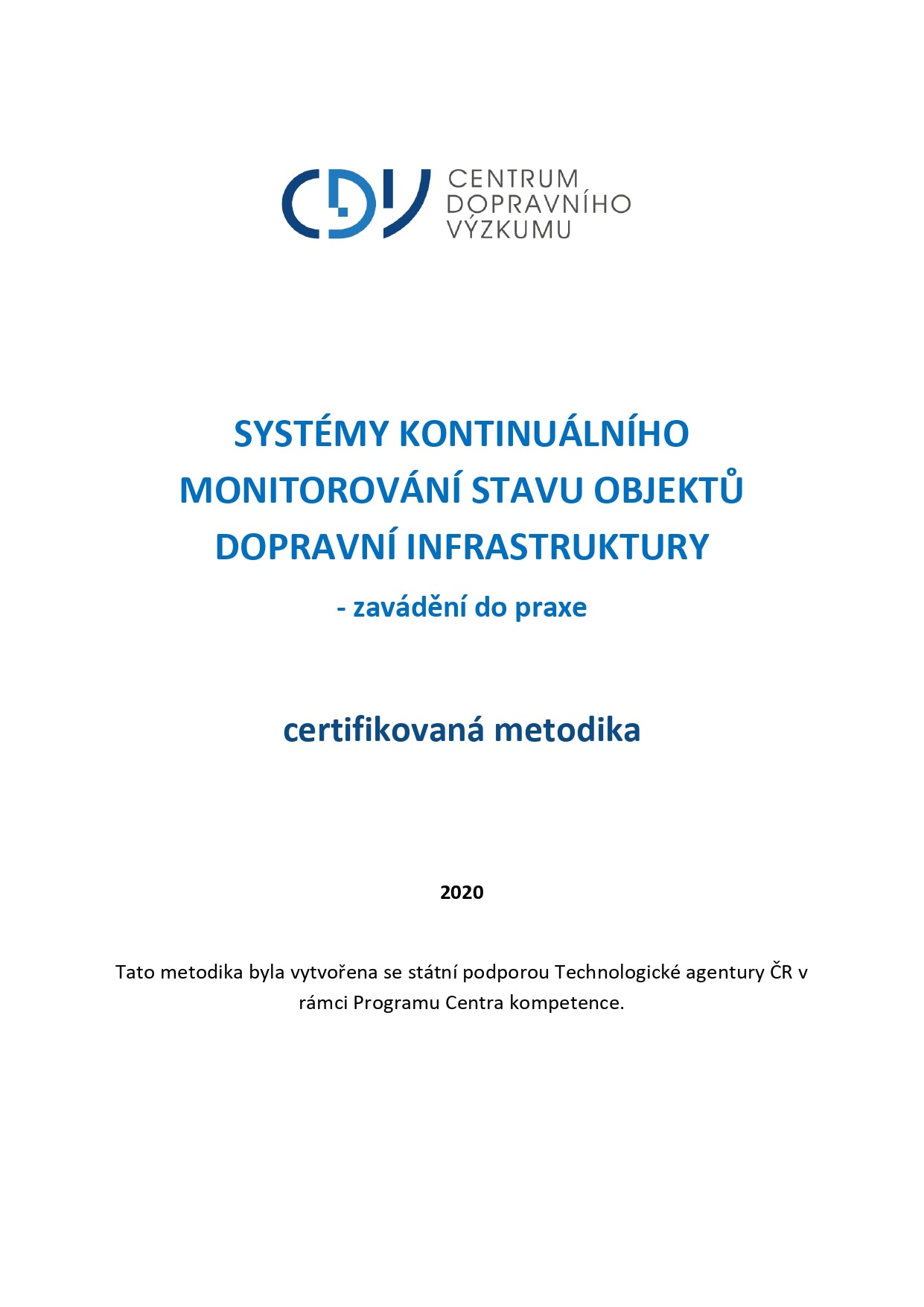 Systémy kontinuálního monitorování stavu objektů dopravní infrastruktury - zavádění do praxe