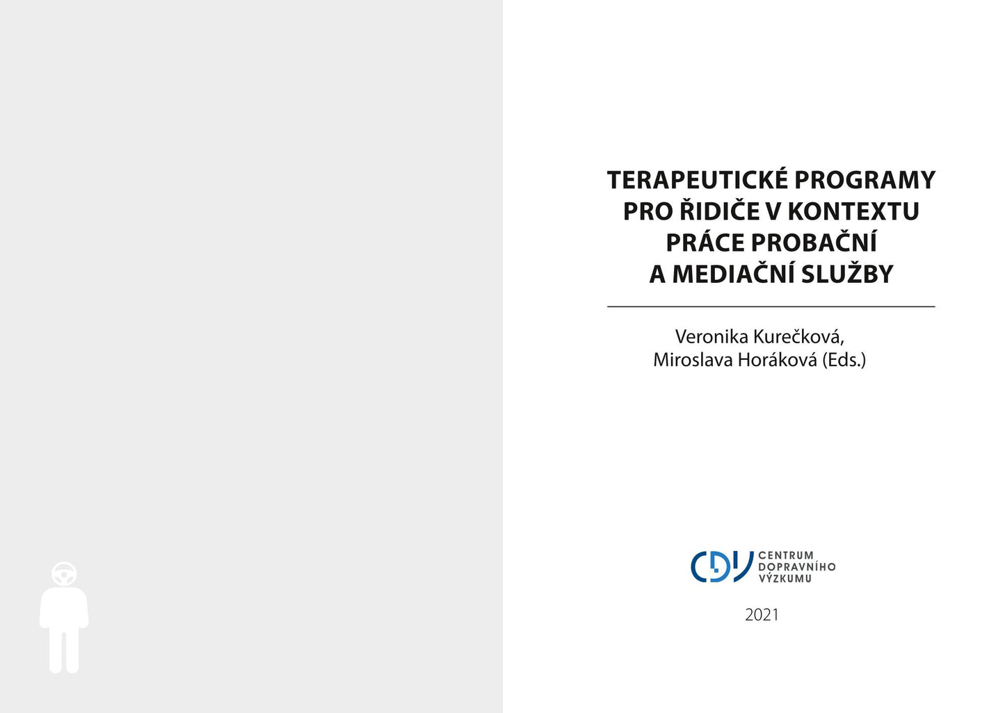 Therapeutic programs for drivers in the context of probation and mediation service work