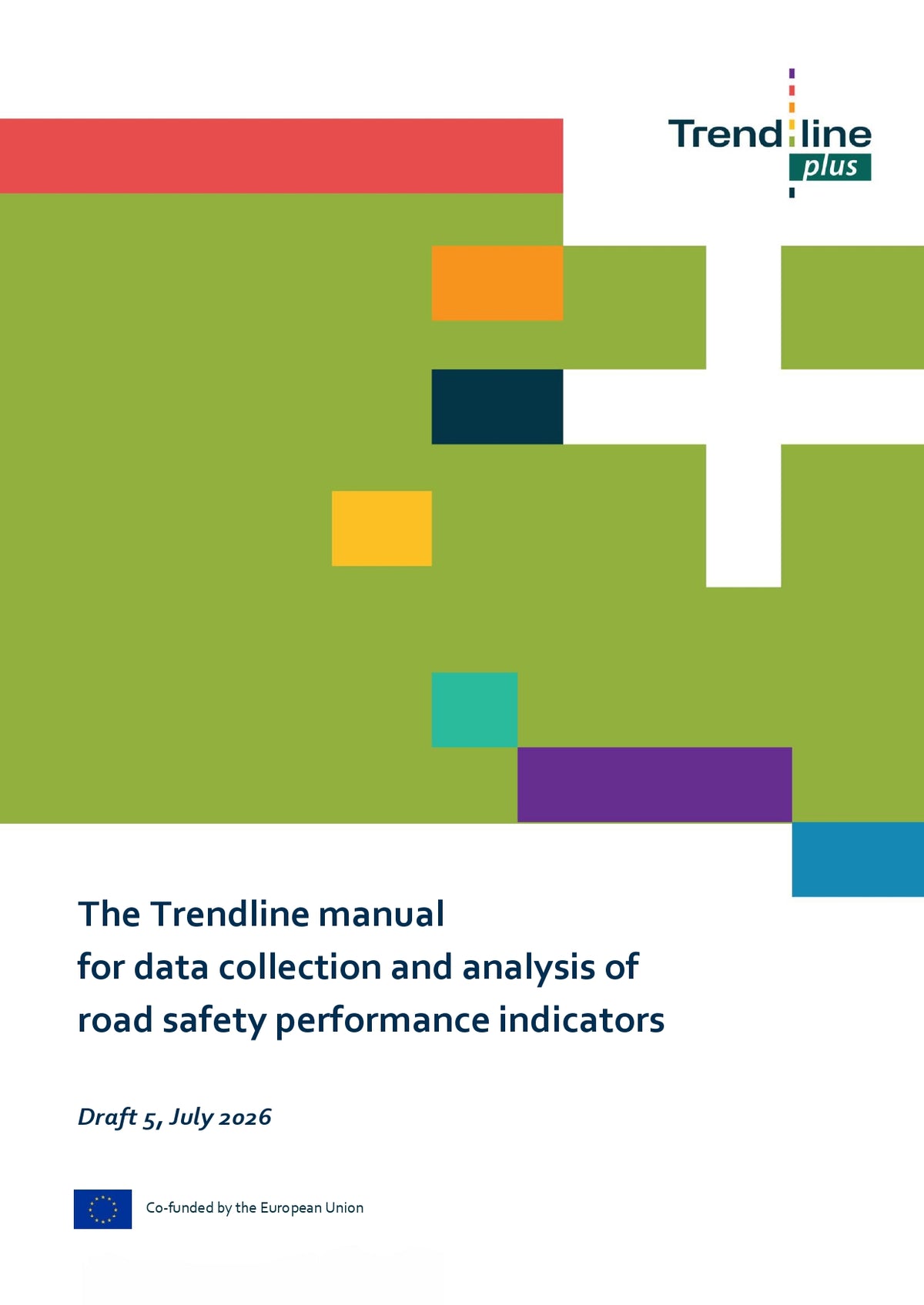 The Trendline manual for data collection and analysis of road safety performance indicators