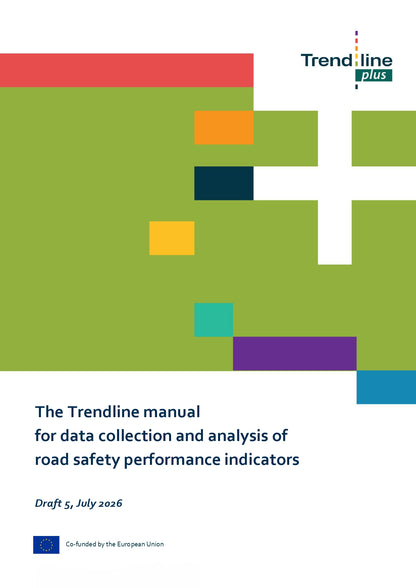 The Trendline manual for data collection and analysis of road safety performance indicators