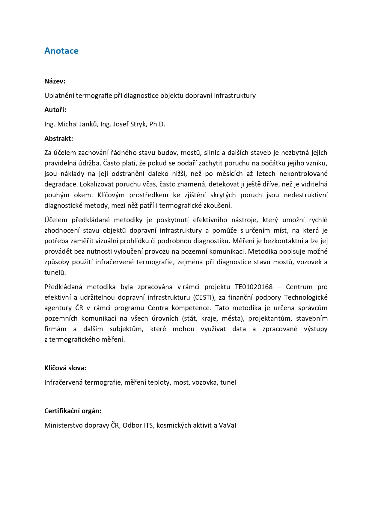 The application of thermography in the diagnosis of transport infrastructure objects 