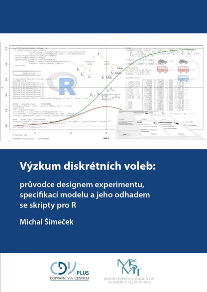 Discrete choice research: a guide to experimental design, model specification, and model estimation with R scripts