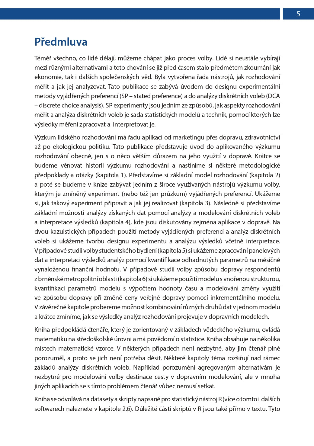 Discrete choice research: a guide to experimental design, model specification, and model estimation with R scripts