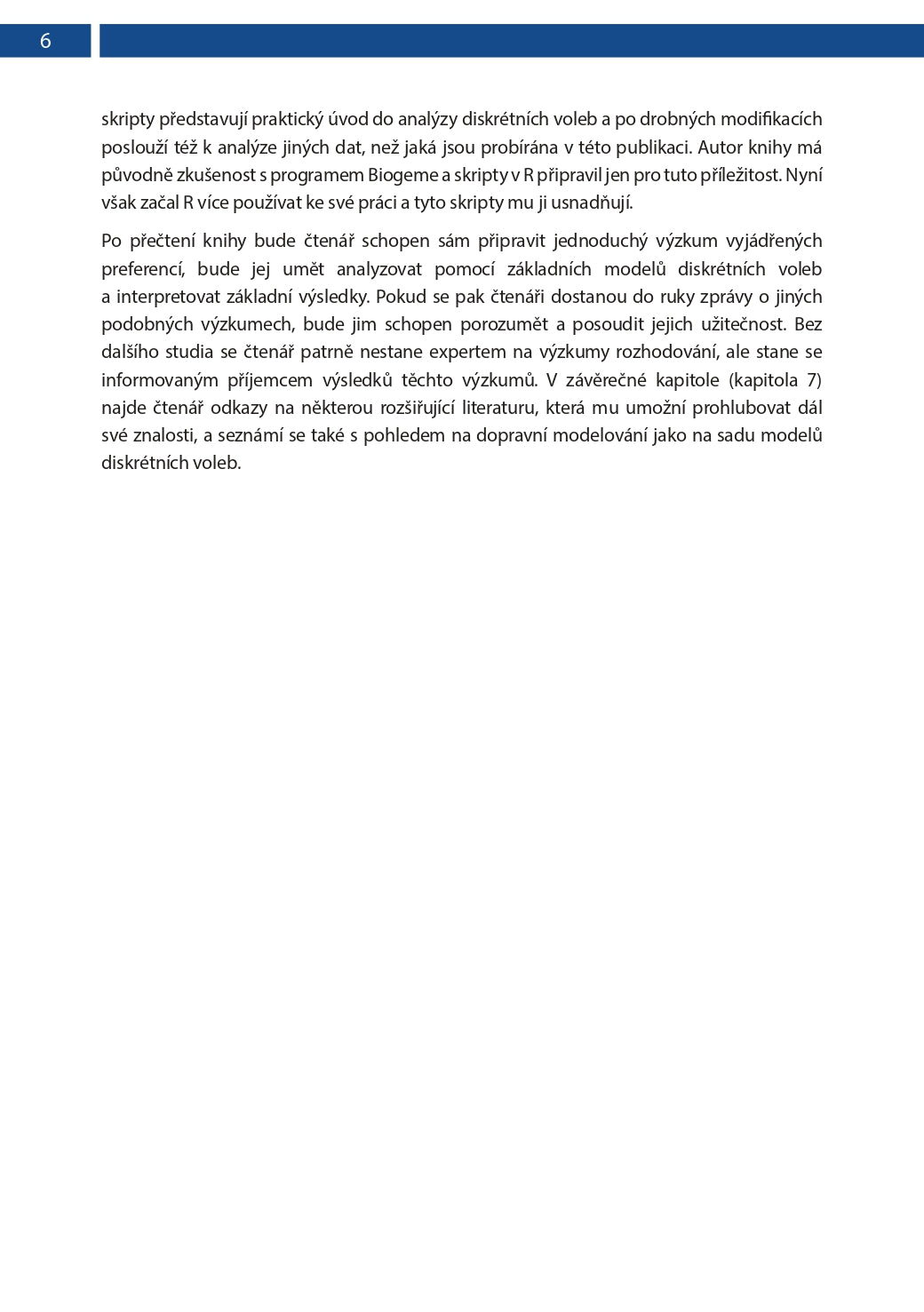 Discrete choice research: a guide to experimental design, model specification, and model estimation with R scripts