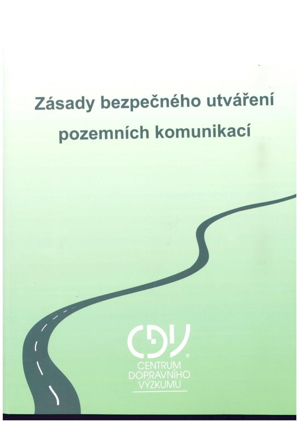 Zásady bezpečného utváření pozemních komunikací