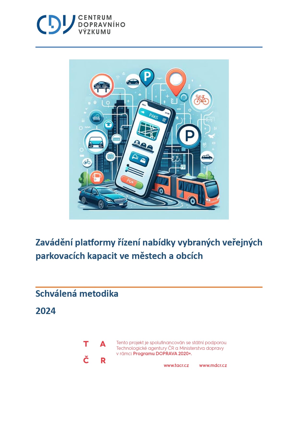 Implementation of a platform for managing the supply of selected public parking capacities in cities and municipalities