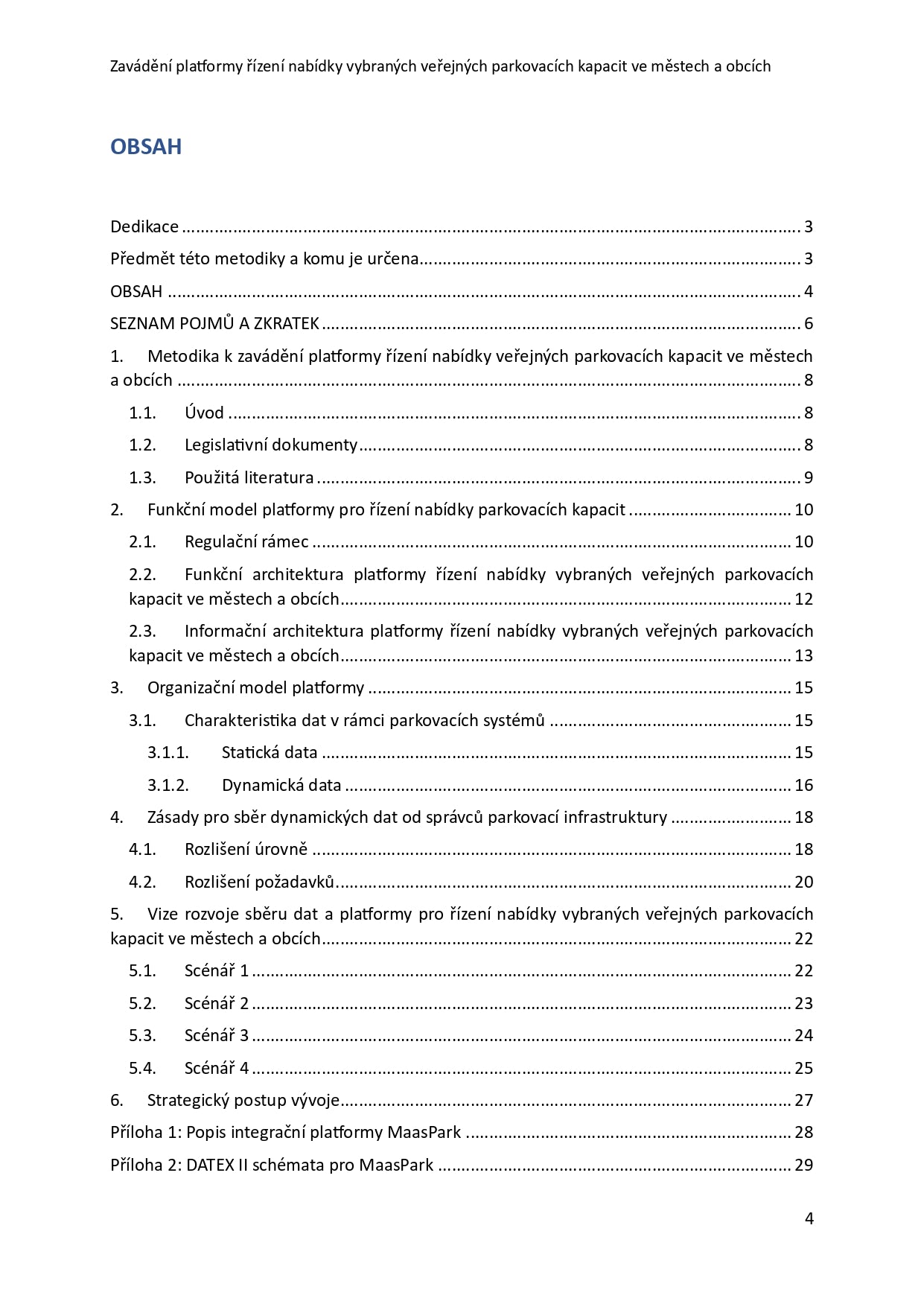 Implementation of a platform for managing the supply of selected public parking capacities in cities and municipalities