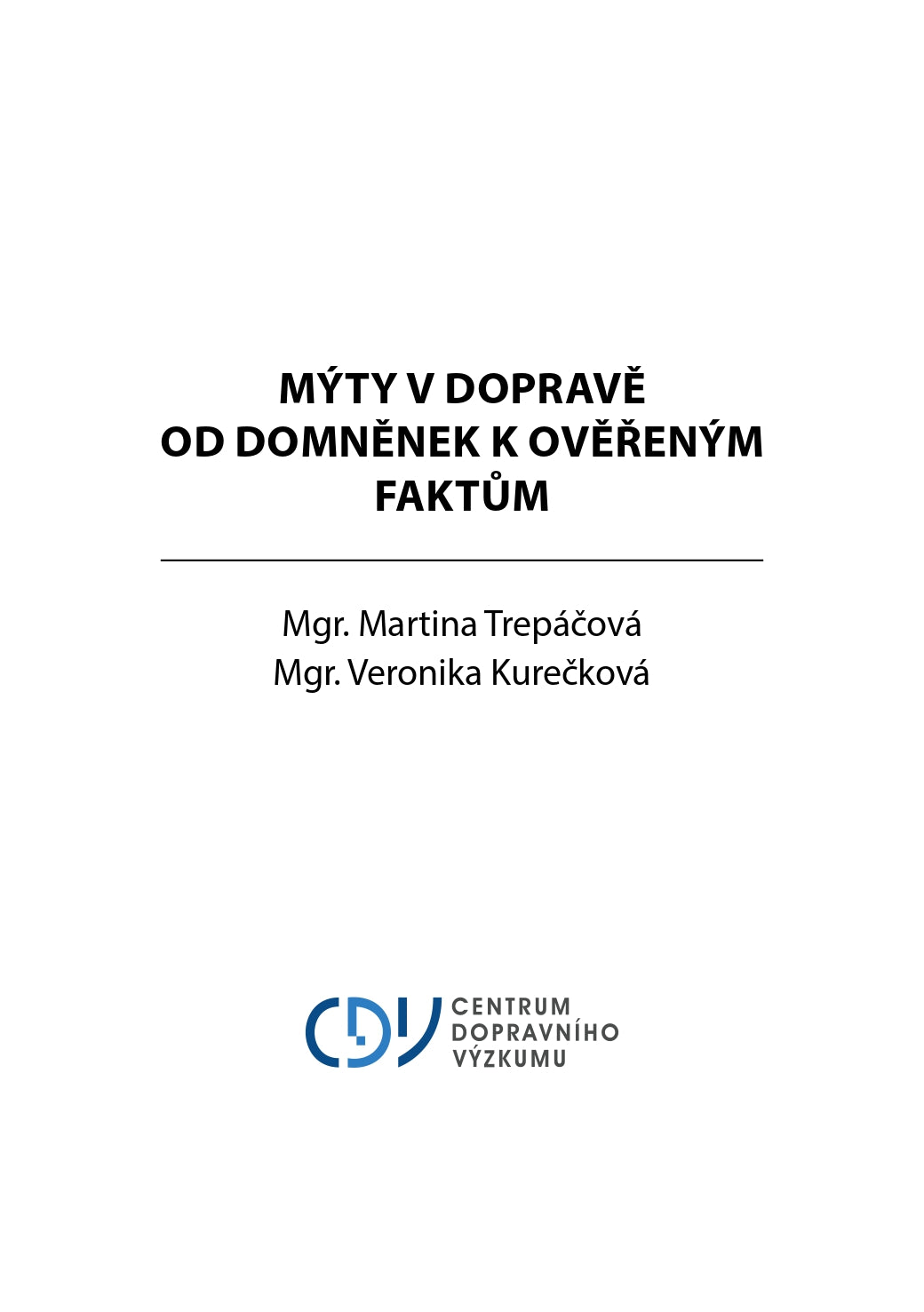 Mýty v dopravě: Od domněnek k ověřeným faktům