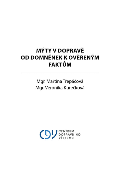 Mýty v dopravě: Od domněnek k ověřeným faktům